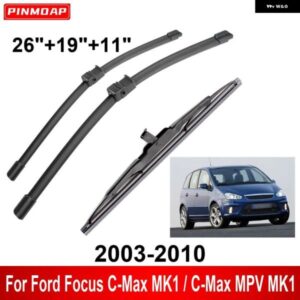 3PCS カー ワイパー フォード フォーカス C-MAX MK1 / C-MAX MPV MK1 2003-2010 フロントリア ワイパー ブレード ブラシ 自動車アクセサリー