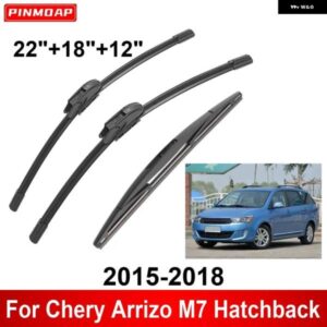 3PCS カー ワイパー CHERY ARRIZO M7 ハッチバック 2015-2018 フロントリア ワイパー ブレード ブラシ 自動車アクセサリー 2015