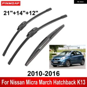 3PCS 車用 ワイパー 日産 マイクラ マーチ ハッチバック K13 2010-2016 フロント リア ワイパー ブレード ブラシ 自動車アクセサリー 2010