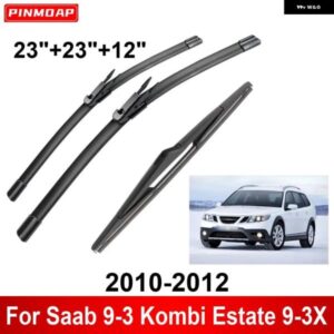 3PCS カー ワイパー サーブ 9-3 コンビ エステート 9-3X 2010-2012 フロント リア ワイパー ブレード ブラシ 自動車アクセサリー 2010 2011 2012