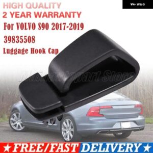 39835508 トランク フック ラゲッジフックキャップ VOLVO S90 2017-2019 S90L 2019 トランク 固定バックル 自動車用ファスナーとクリップ