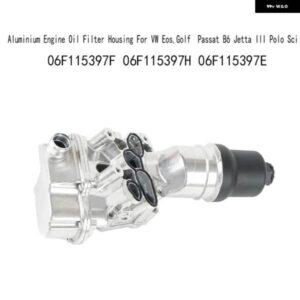06F115397E アルミ エンジン オイル フィルター ハウジング VW EOS ゴルフ パサート B6 ジェッタ III ポロ SCI 06F115397F 06F115397H アクセサリー