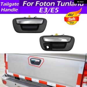 FOTON TUNLAND E3 E5 ピックアップリアテールゲートハンドルリアフェンダーハンドルリアカーゴ ボックス ハンドルテールゲートハンドルバック ドアハンドル