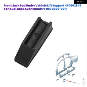 フロントジャック パッド 車両リフトサポート 下 4F0802845 A6/S6/アバント/クワトロ RS6 2005-2011 ジャッキングポイント パッド