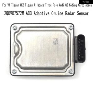 2Q0907572M ACC 適応クルーズレーダーセンサー VW ティグアン MK2 ティグアン ALLSPACE T-ROC POLO Q2 KODIAQ KAROQ ATECA