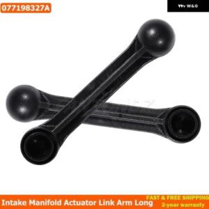 2個ロングインテーク マニホールド アクチュエーター リンクアーム 077198327A アウディ A6 A8 2000-2004 VW TOUAREG V8 4.2L 2004-2006