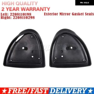 2PCS 車 外装 ドアミラー ガスケット サイドミラー ガスケットシール 2208110298 メルセデスベンツ W220 S320 S350 S430 S500 2000-2006