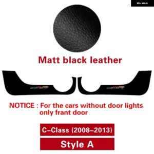 ドアアンチキックパッド ステッカー 超薄型革 PVC ドアサイドエッジフィルム メルセデス W204 W205 W213 C E クラス - Style A Matt black
