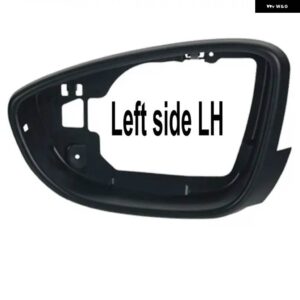 サイドミラー ハウジングフレームホルダー VW パサート B7 CC ジェッタ MK6 CC シロッコ MK3 ビートル EOS ガラス サラウンド 左右交換 - Left side frame