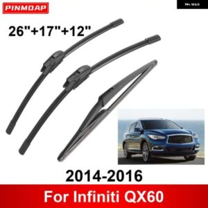 3PCS 車 ワイパー インフィニティ QX60 2014-2016 フロントリア ワイパー ブレード ブラシ 自動車アクセサリー 2014 2015 2016