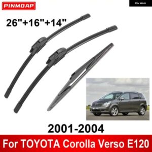 3PCS カー ワイパー トヨタ カローラ ヴァーソ E120 2001-2004 フロント リア ワイパー ブレード ブラシ 自動車アクセサリー 2001 - 04