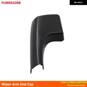 7L0955235B 車用フロント ワイパー アームエンドキャップ フォルクスワーゲン トゥアレグ 2003-2010 フロント ウインドスクリーン ワイパー