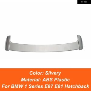 BMW 1シリーズ ハッチバック E87 E81 ハッチバック 116I 118I 120I 2004-2012 リアルーフ トランク リッド カースポイラー ウィング - silvery