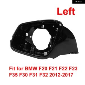 1個 サイドミラー フレーム ウィンカー ハウジング BMW F20 F21 F22 F23 F35 F30 F31 F32 2012-2017サイドミラー フレーム ホルダー - Mirror Frame Left