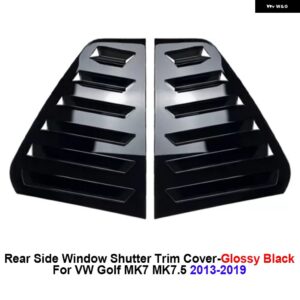 GOLF7 7.5 リアサイドウィンドウシャッター トリム カバー トライアングルガード フォルクスワーゲン ゴルフ MK7 MK7.5 13-19 アクセサリー 自動車 外装 - Glossy black