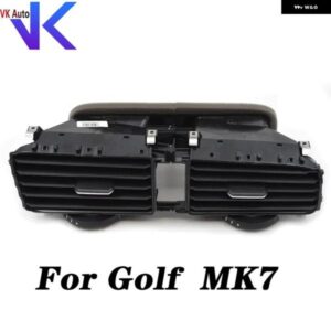 VW ゴルフ MK7 7.5 フロントセンターエア アウトレット エア アウトレット スイッチ アセンブリ 5GG819728 5GG 819 728 R