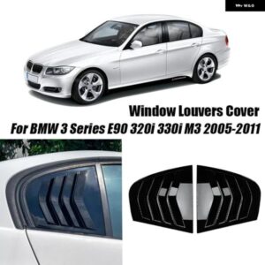 BMW アクセサリー 3シリーズ E90 320I 330I M3 2005-2011 車用 リアサイドウィンドウルーバー 通気口 フロントガラス 装飾 カバー