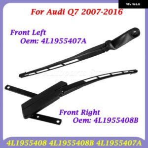 アウディ Q7 2007-2016 4L1 955 408 4L1955408 4L1955408B 4L1955407A フロント右車フロントガラス ワイパーアームアイアンワイパーアーム