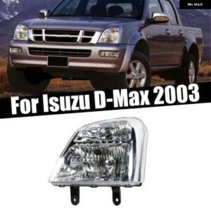 ヘッドライト ISUZU D-MAX DMAX 2003 ヘッドランプ ドライビングランプ DRL 車フロント バンパー ヘッドライト シグナルランプ ハウジング カーアクセサリー