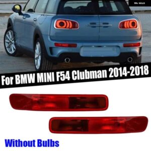 BMW MINI F54 CLUBMAN 2014-2018 カーアクセサリー リア フォグランプ リア バンパー ライト バンパー リフレクター ライト ハウジング バルブ 無