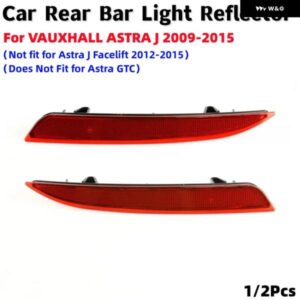 1/2個 車用リアバーライト リフレクター VAUXHALL ASTRA J 2009-2015