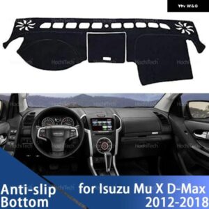 車 ダッシュボード カバー ダッシュボード マット カーペット ISUZU MU X D-MAX 2012-2018 サンシェード クッション 滑り止めアクセサリー