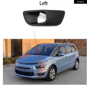 9801674680 フォグランプ カバー ストリップ シトロエン C4 ピカソ MK2 7 シート カーアクセサリー 2015-2016 - Left 9801674680