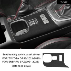 LHD RHD 車用オートマチックシートヒート ボタン ステッカー 内装 トリム スバル BRZ/ トヨタ GR86 スエード 2021 - 24 2025 - Left hand drive