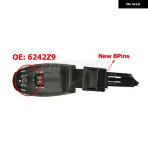 6242Z8 6242.Z9 クルーズ コントロール レバー スイッチ 速 度制限付き プジョー 307 308 408 206 207 301 3008 シトロエン 6242Z9 6242.Z8 - New　Version　8pins