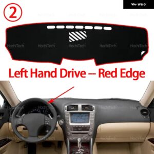 レクサス IS250 IS300 IS350 2006-2011 ダッシュボード カバー ダッシュボード マット カーペット パッド シェード ケープ ブランケット カーアクセサリー - Left Hand Red Edge