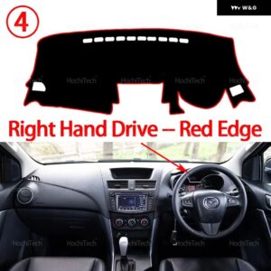 マツダ BT50 UP UR 2012 - 15 20126 2017 2018 2019 自動車 ダッシュボード カバー ダッシュマットボード パッド カーペットダッシュマット UVカットマット - Right Hand Red Edge