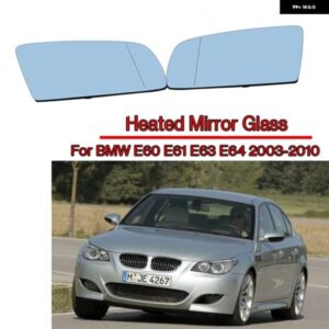 ブルーサイドバックミラー ガラスヒーター曇り止めサイドウィングミラー レンズ BMW E60 E61 2003-2010 E63 E64 2004-2011カーアクセサリー