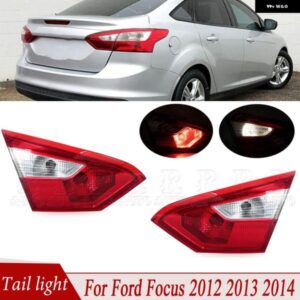 フォード フォーカス 2012 2013 2014 リア内側 テールライト ウィンカーライト ブレーキライト フォグランプ テールランプ アセンブリ リバースランプ