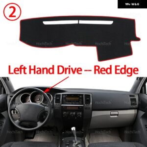 トヨタ 4RUNNER B210 2003-2009 車用 ダッシュボード カバー ダッシュマット サンシェード 滑り止め パッド 内装アクセサリー 2004 - 07 - Left Hand Red Edge