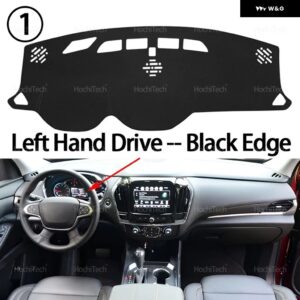 シボレー トラバース MK2 2018-2024 ダッシュボード カバー ボード 滑り止めマット パッド カーアクセサリー サンシェード カーペット ラグ - Left Hand Black