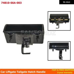 車用リフトゲート テールゲート ハッチハンドル トランク ハンドル 74810-S6A-003 2007-2013 ホンダ 2002-2005 ホンダ シビック 74810S6A003