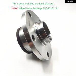 フロントリア ホイールハブ ベアリング アセンブリセット VW ゴルフ 7 MK8 パサート B8 ティグアン ジェッタ A3 Q3 Q2 オクタヴィア SEAT 5QD501611A - Rear Wheel