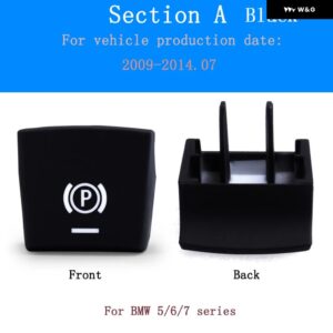 電子ハンドブレーキ P ボタン AUTO パネル プラスチック 製 ブラックキャップスイッチ BMW 5/6/7シリーズ F10/F18/F06/F01/F02 - Section A black