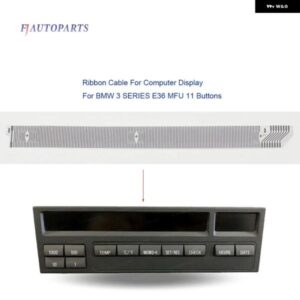 コンピュータ OBC ディスプレイ 11 ボタン カーボン リボン ケーブル コネクタ BMW 3シリーズ E36 MFU オンボード