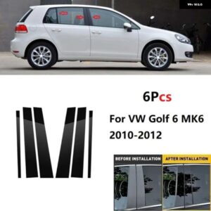 6PCS ブライトブラック /カーボン カードアピラー ポスト トリム カバー BCコラム ステッカー VW ゴルフ 6 MK6 2010-2012