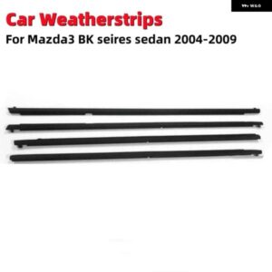 車用ウェザーストリップ 防水 窓ガラスシーリングストリップ マツダ 3 BKシリーズ セダン 2004-2009 4個