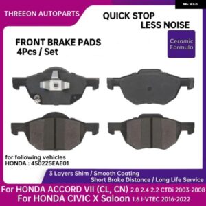 セラミックフロントブレーキ パッド ホンダ アコード VII CL CN 2.0 2.4 2.2 CTDI 2003-2008 シビック X サルーン 1.6 I-VTEC 45022SEAE01